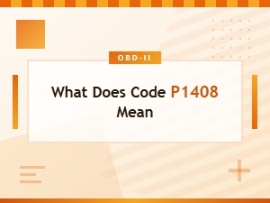 What Does Code P1408 Mean
