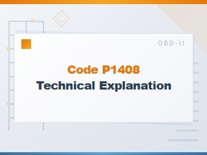 Code P1408 Error Technical Troubleshooting Guide